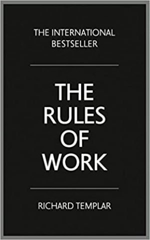 Rules of Work: A Definitive Code for Personal Success