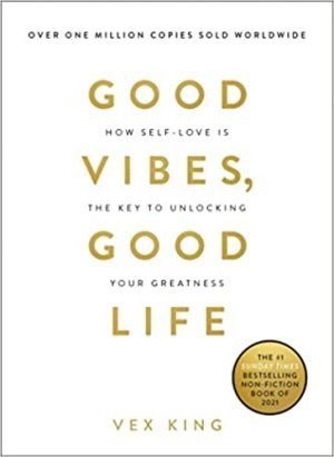 Good Vibes, Good Life